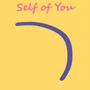 Self of You